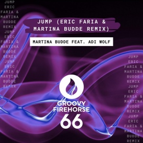 MARTINA BUDDE FEAT. ADI WOLF - JUMP (ERIC FARIA & MARITNA BUDDE REMIX)